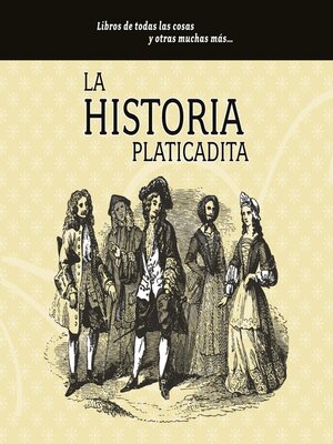 cover image of La historia platicadita